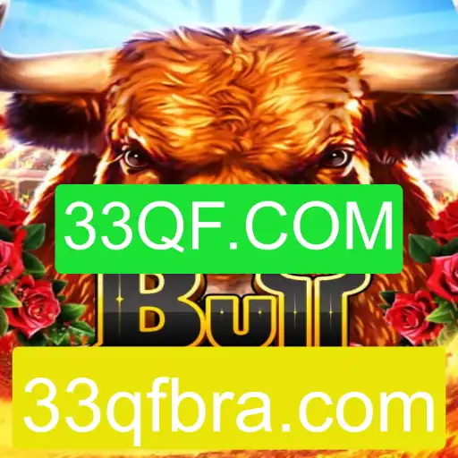 Descubra o Jogo BullFever: Regras, Estratégias e o Mundo de 33QF.COM